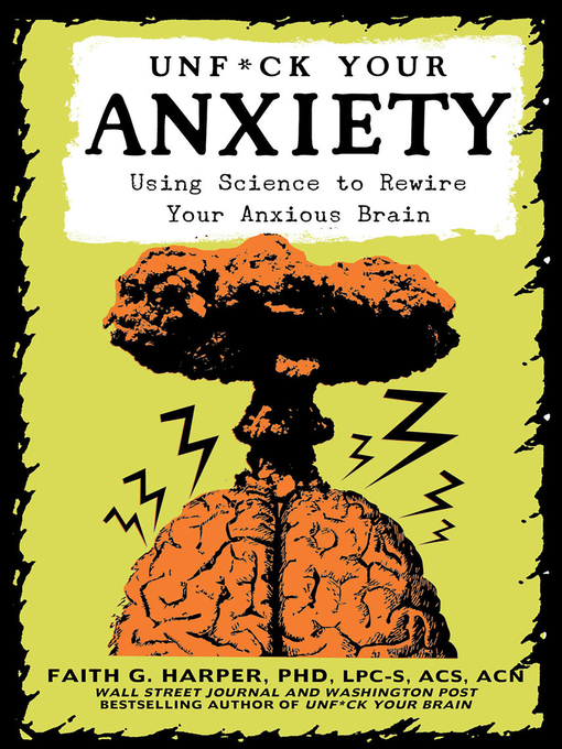Title details for Unfuck Your Anxiety by Faith G. Harper, PhD, LPC-S, ACS, ACN - Wait list